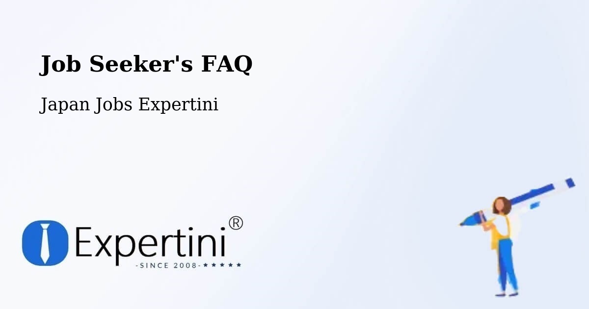 Job Seeker FAQ – Namioka - Japan Jobs Expertini